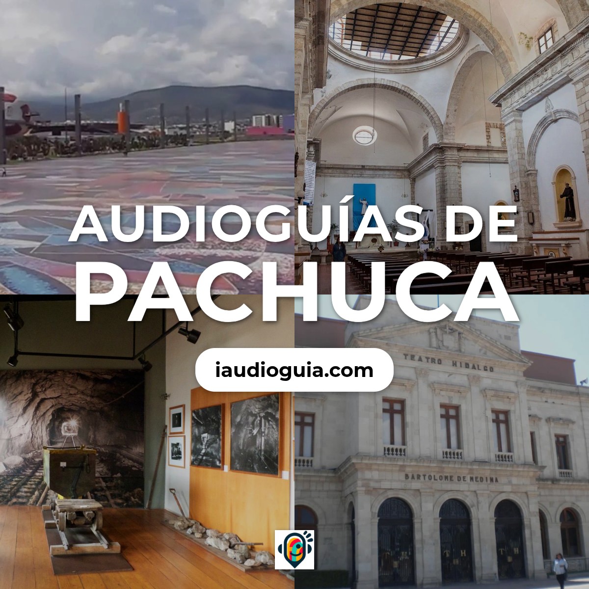 Audioguías de Pachuca