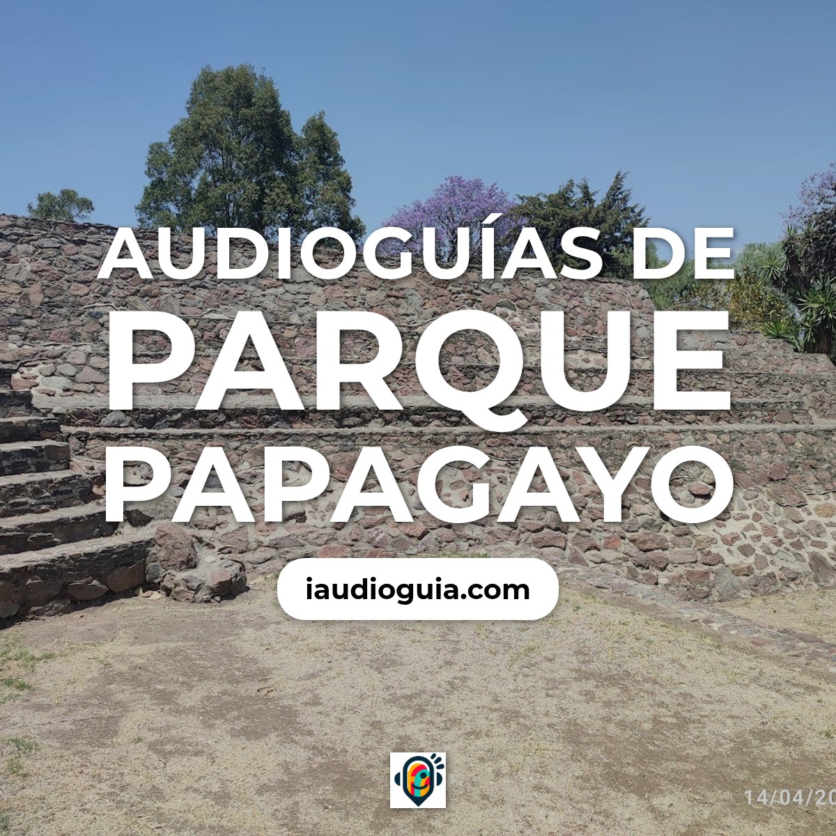Audioguías de Parque Papagayo