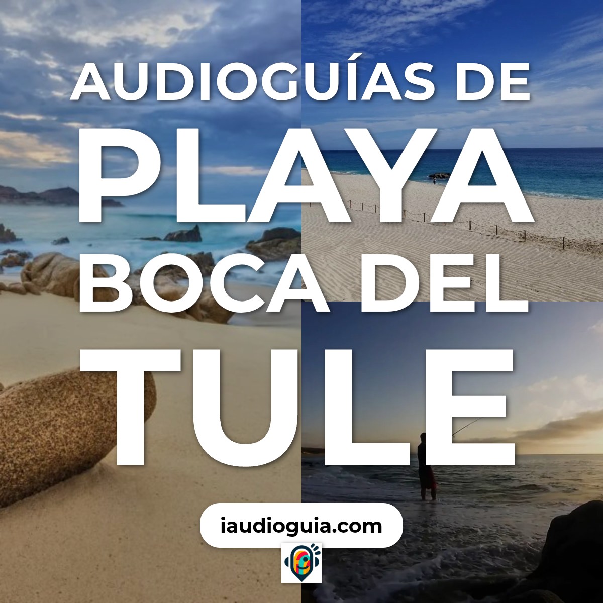 Audioguías de Playa Boca del Tule
