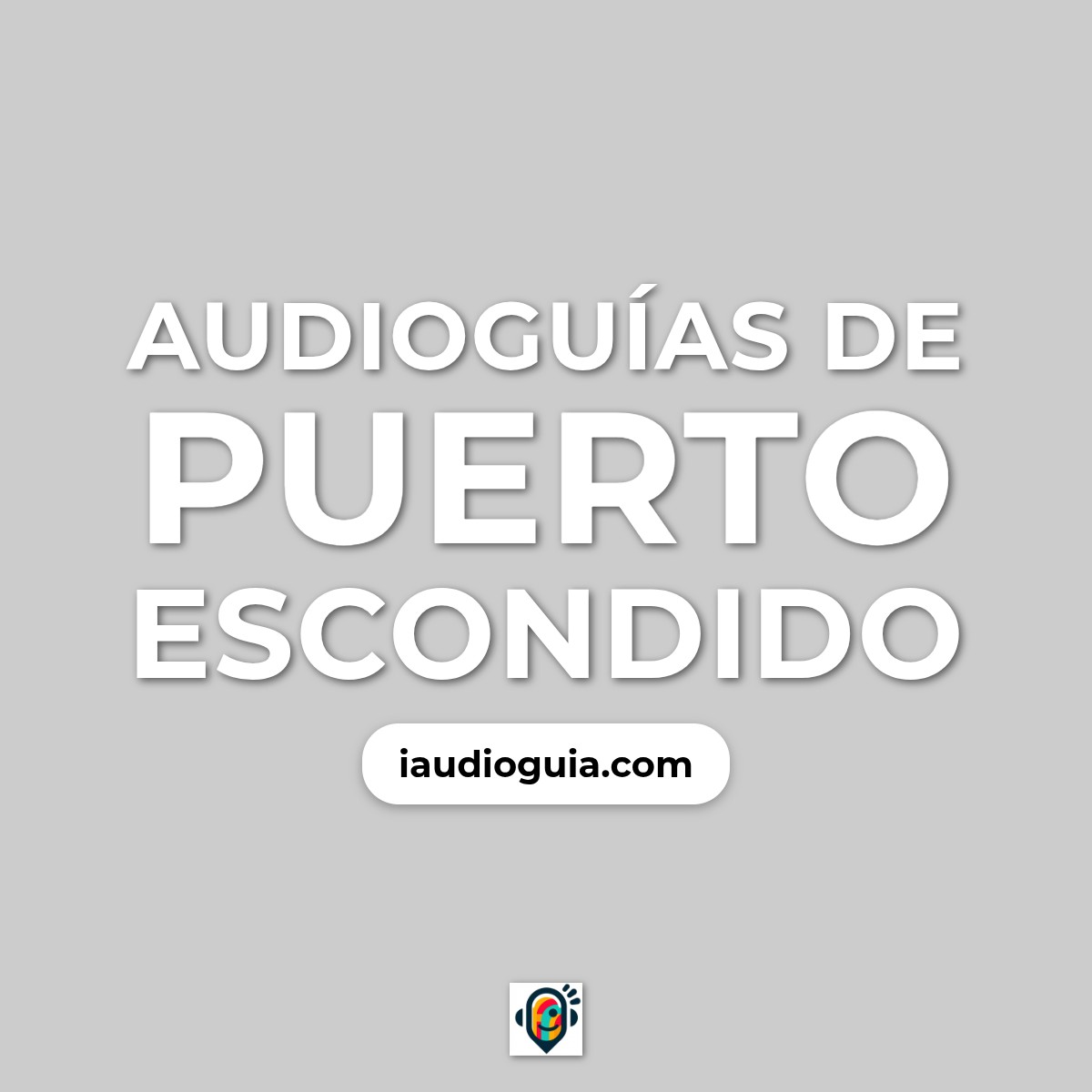 Audioguías de Puerto Escondido