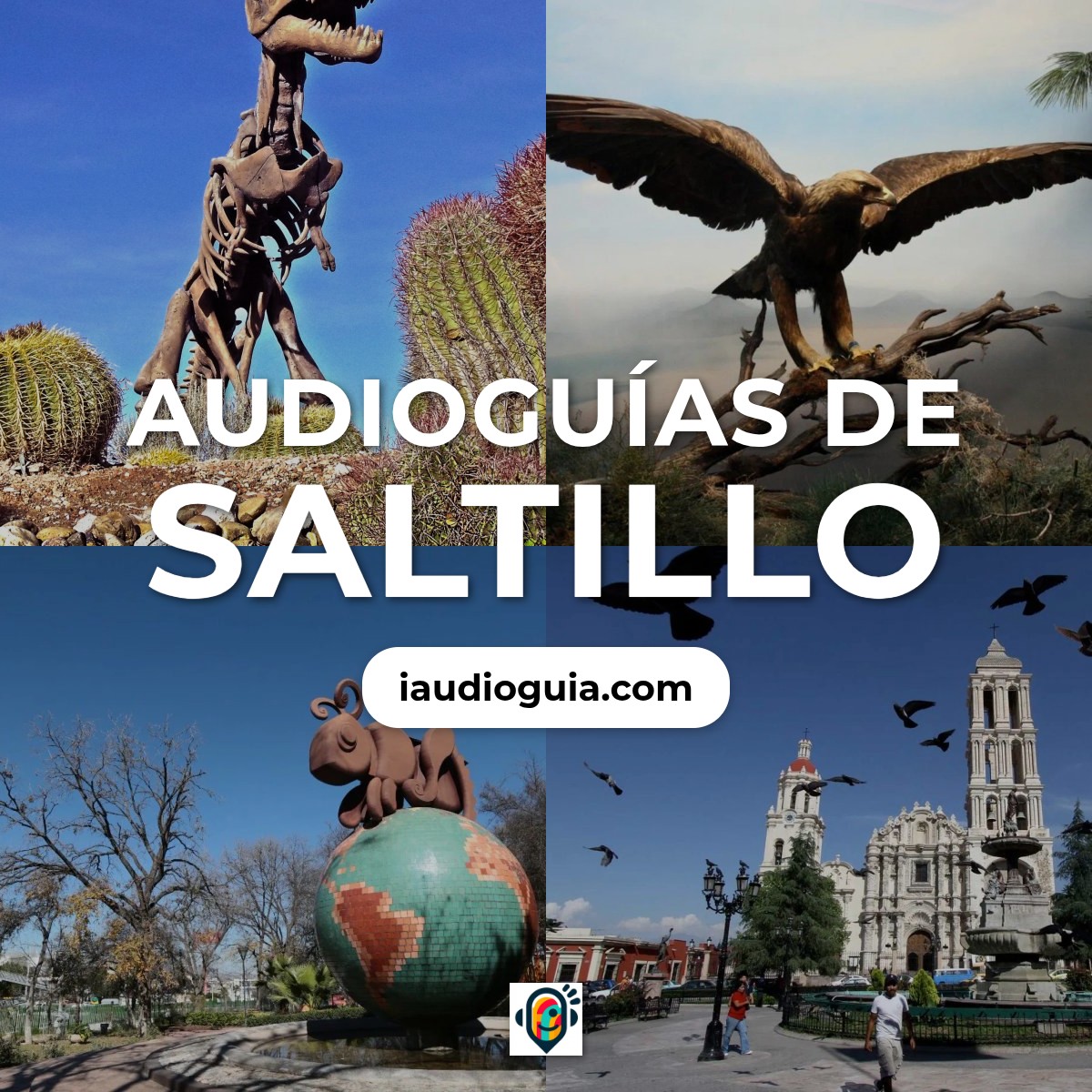Audioguías de Saltillo