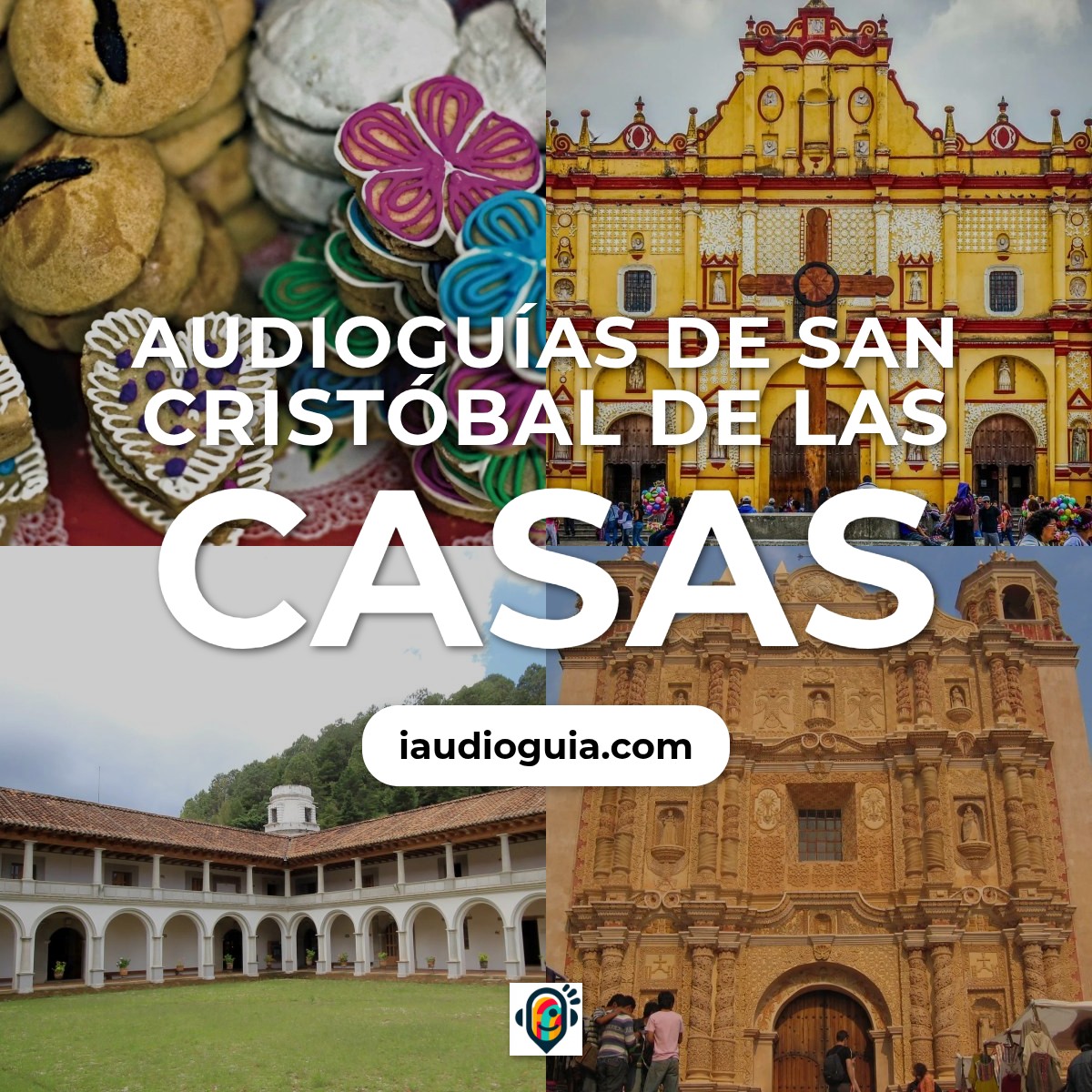 Audioguías de San Cristóbal de las Casas