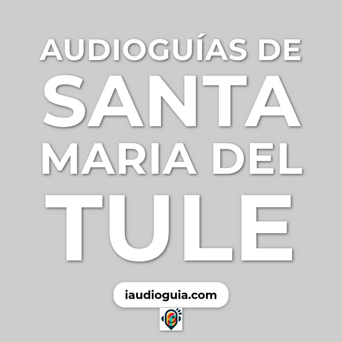 Audioguías de Santa Maria Del Tule