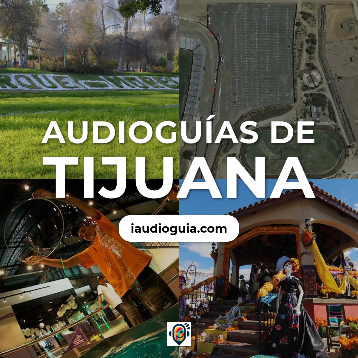 Audioguías de Tijuana