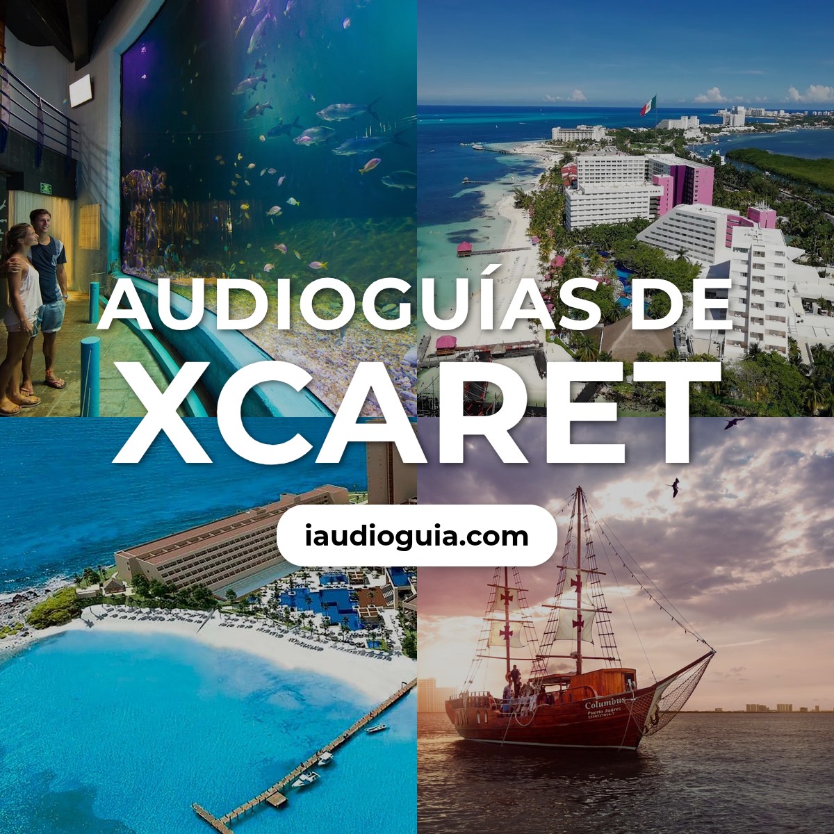 Audioguías de Xcaret