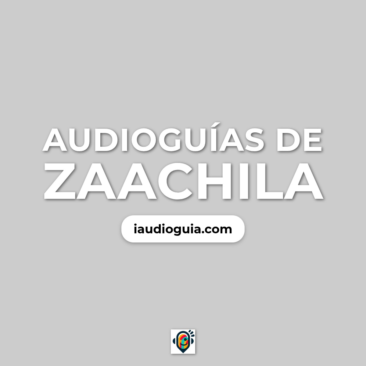 Audioguías de Zaachila