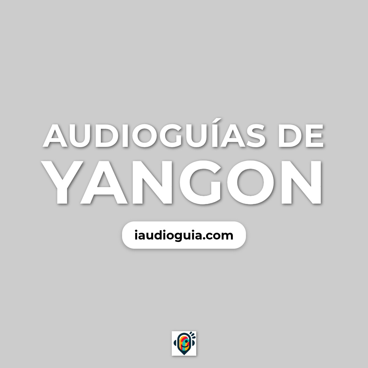 Audioguías de Yangon