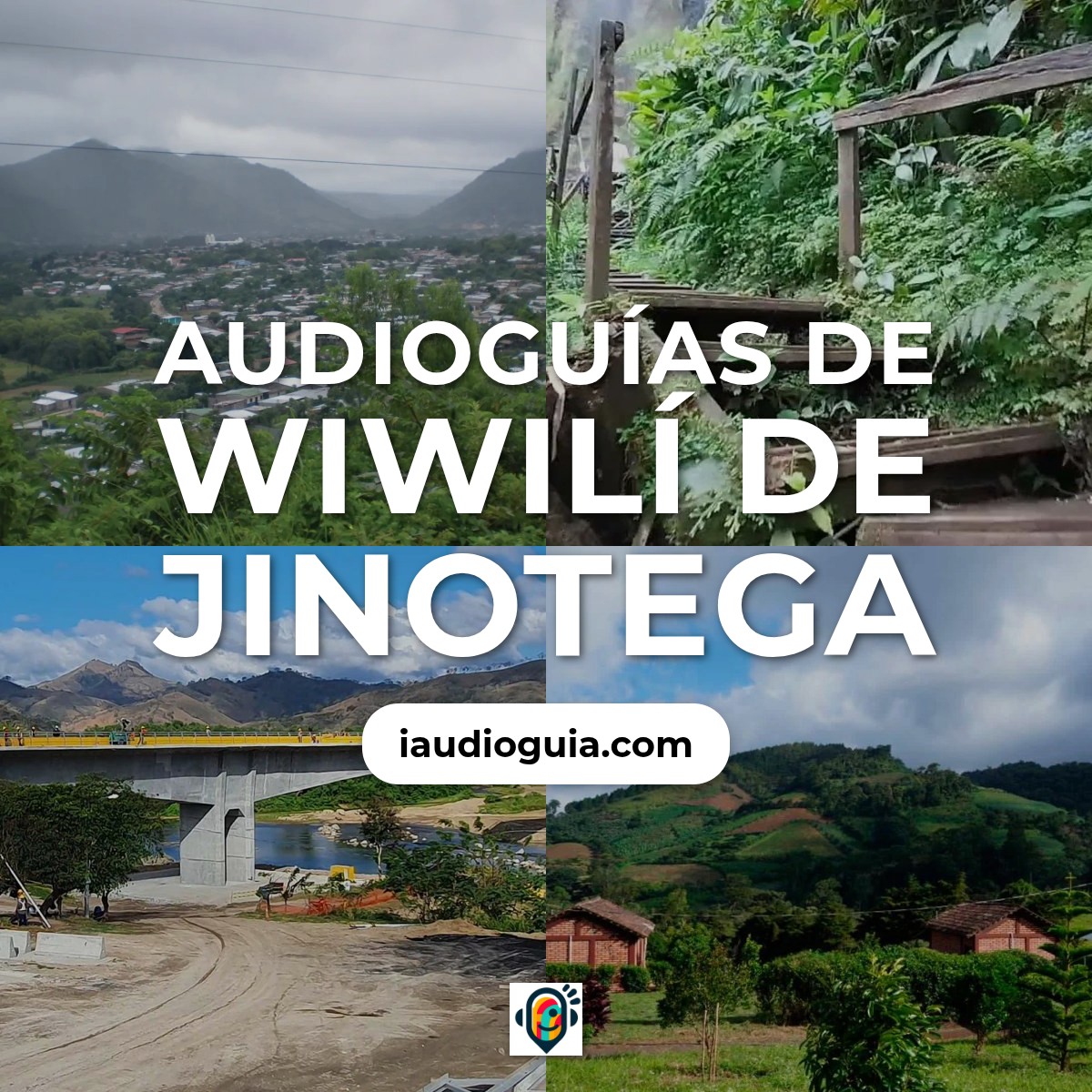 Audioguías de Wiwilí de Jinotega