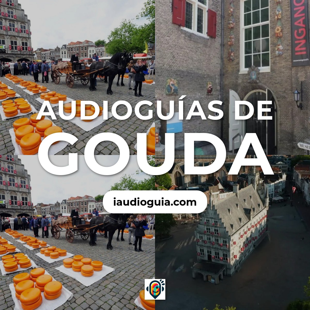Audioguías de Gouda
