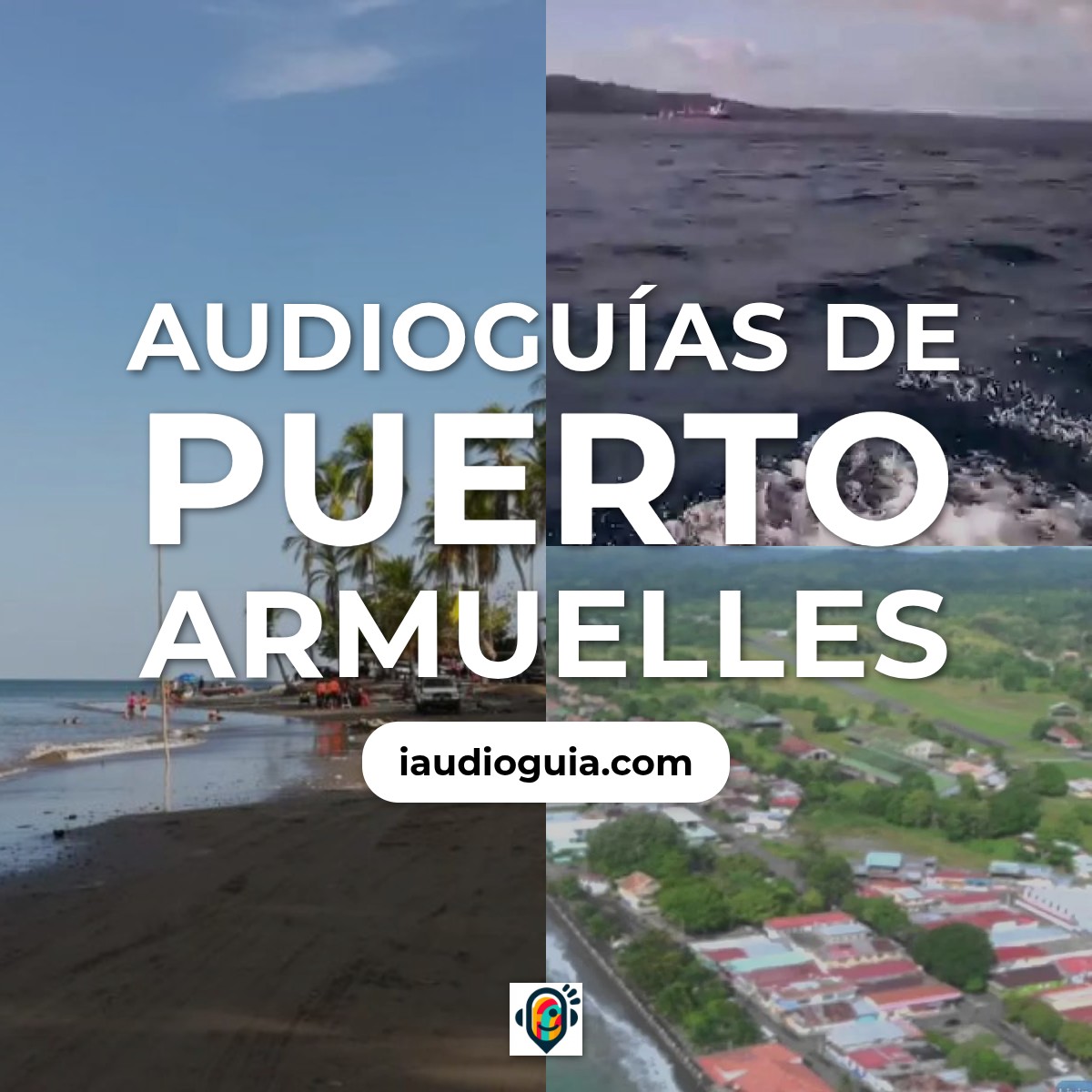 Audioguías de Puerto Armuelles