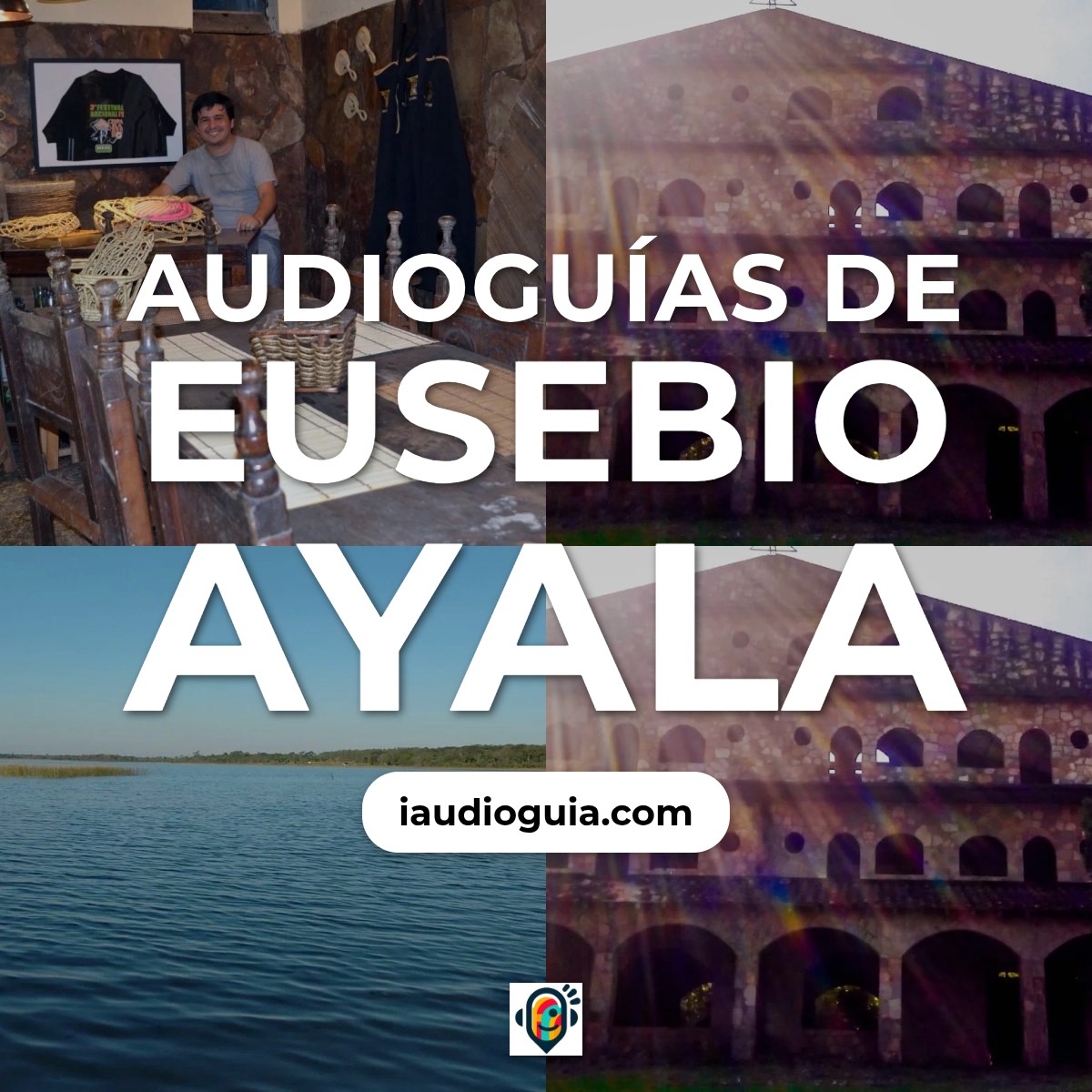 Audioguías de Eusebio Ayala