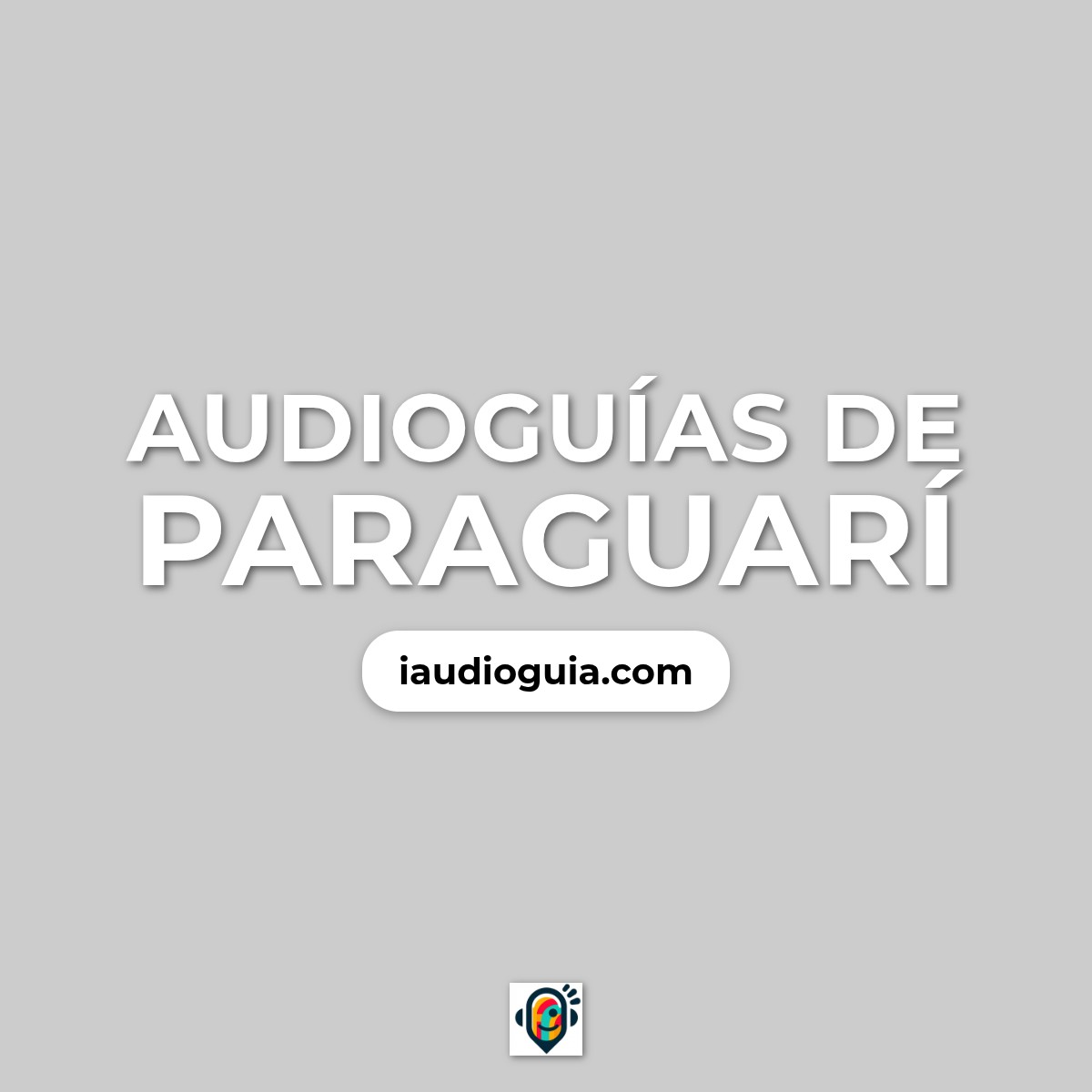 Audioguías de Paraguarí