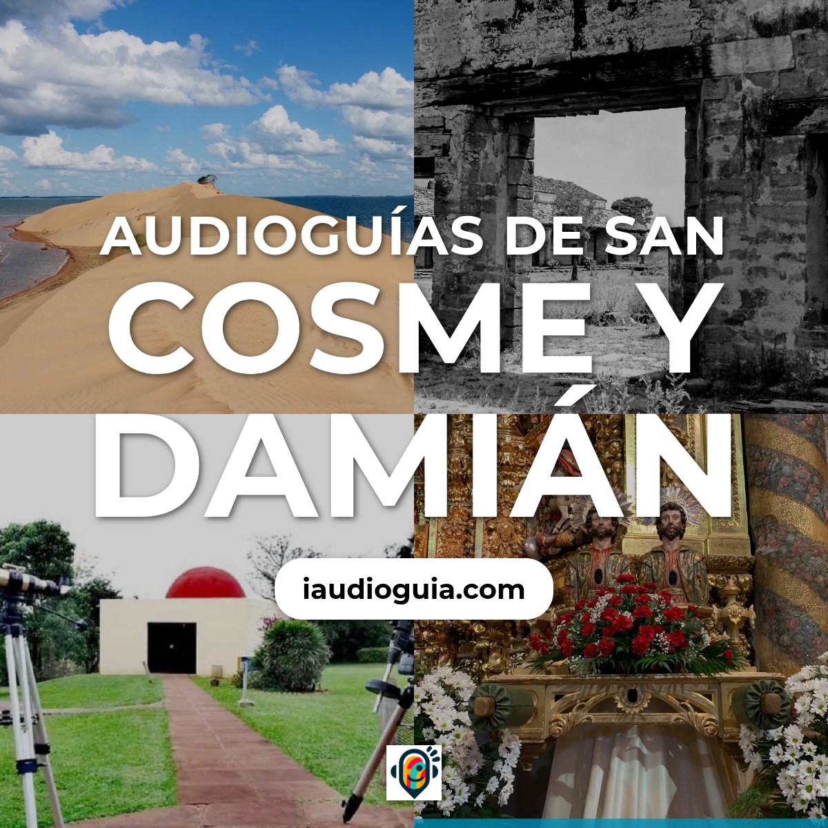 Audioguías de San Cosme y Damián