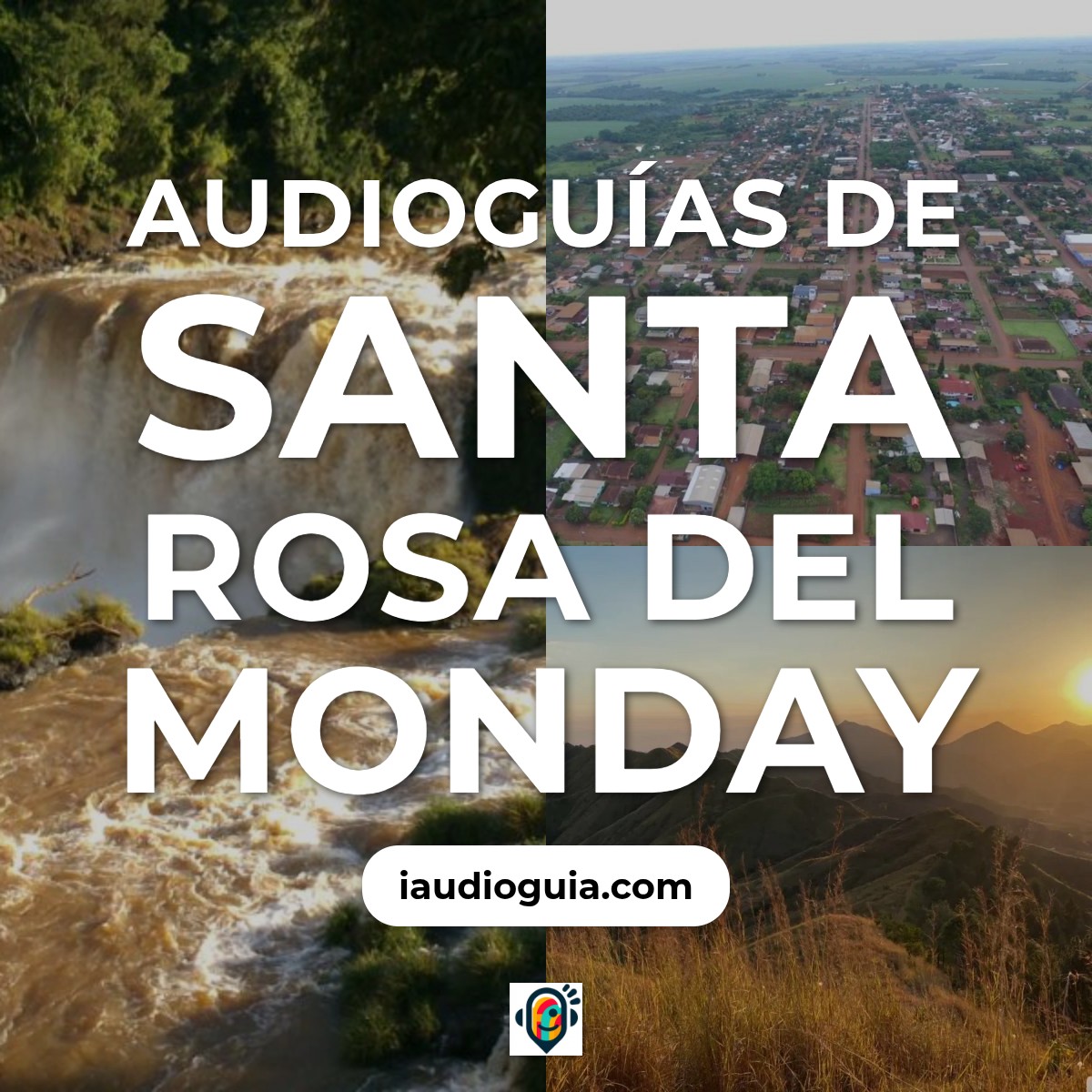 Audioguías de Santa Rosa del Monday