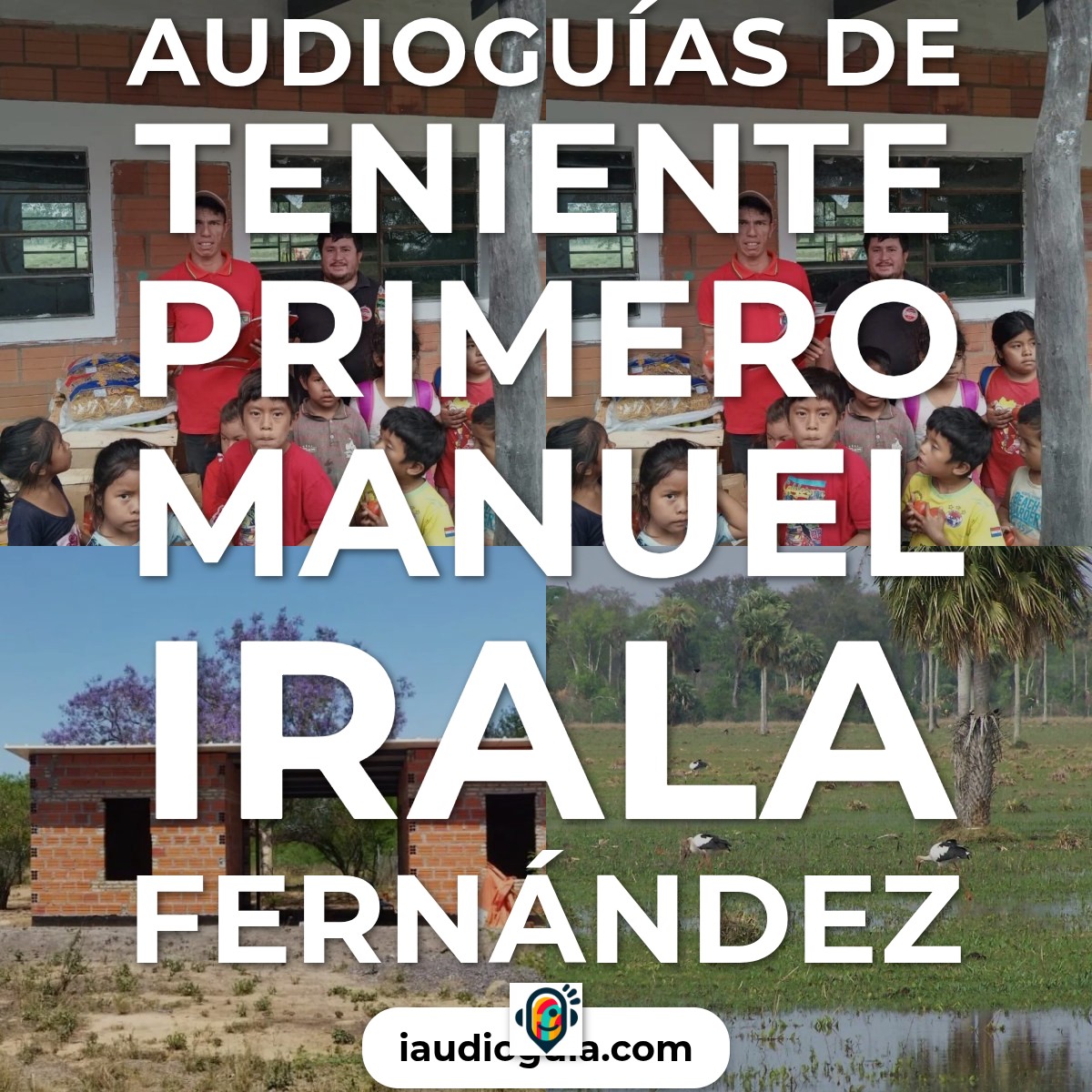 Audioguías de Teniente Primero Manuel Irala Fernández