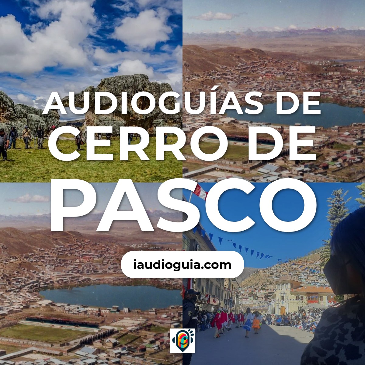 Audioguías de Cerro de Pasco