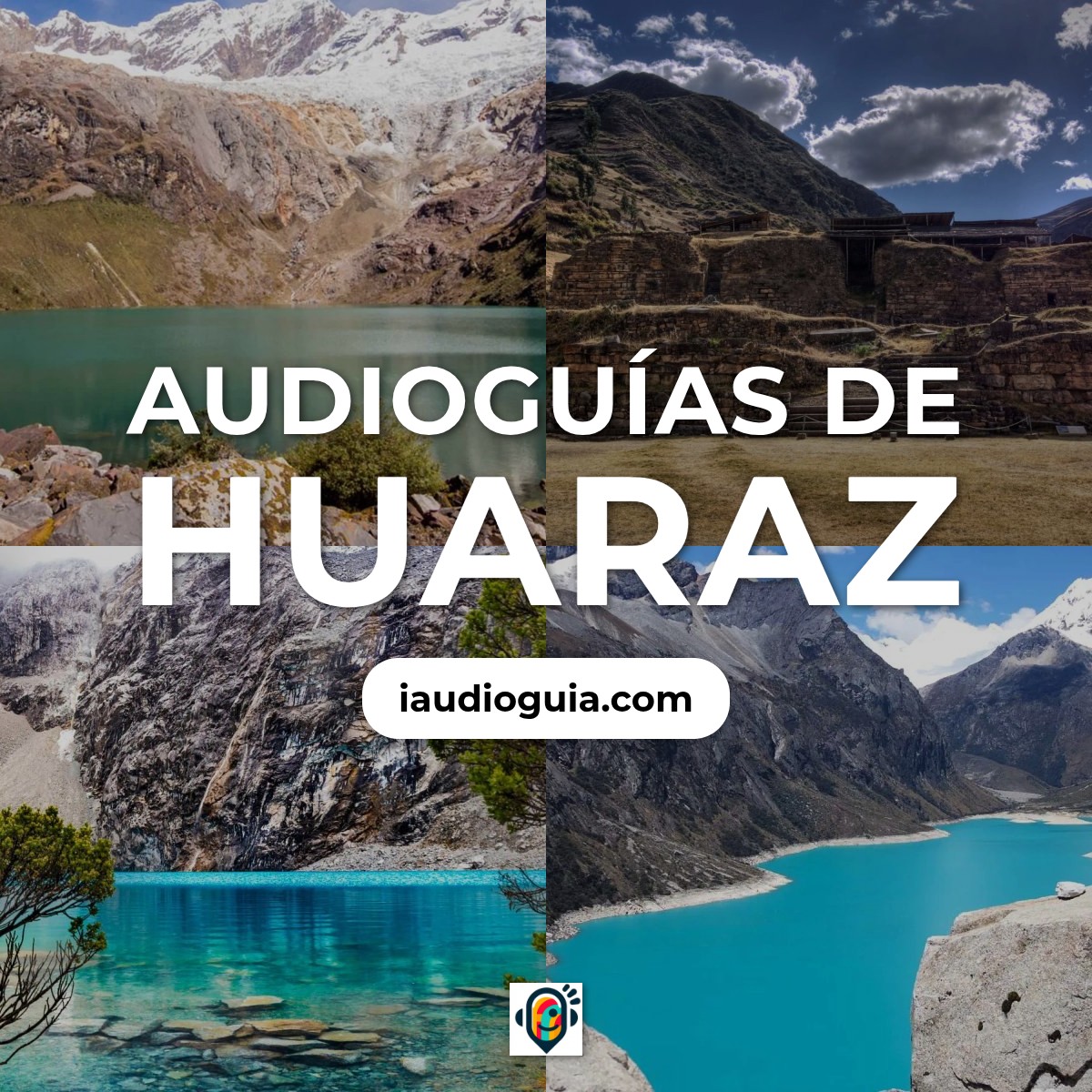 Audioguías de Huaraz
