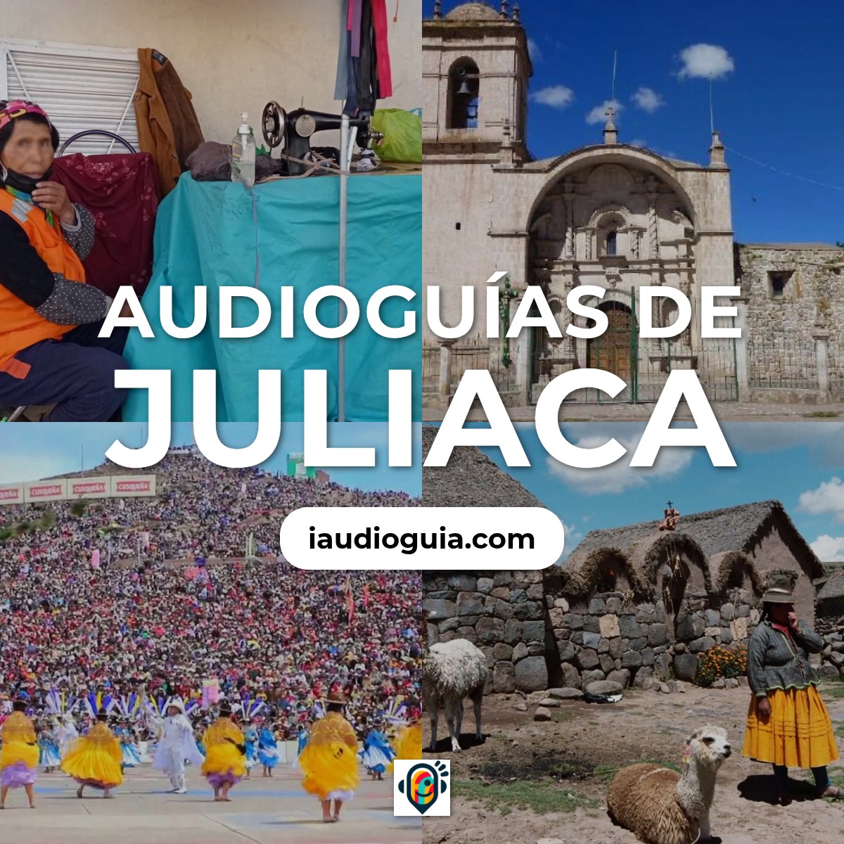 Audioguías de Juliaca