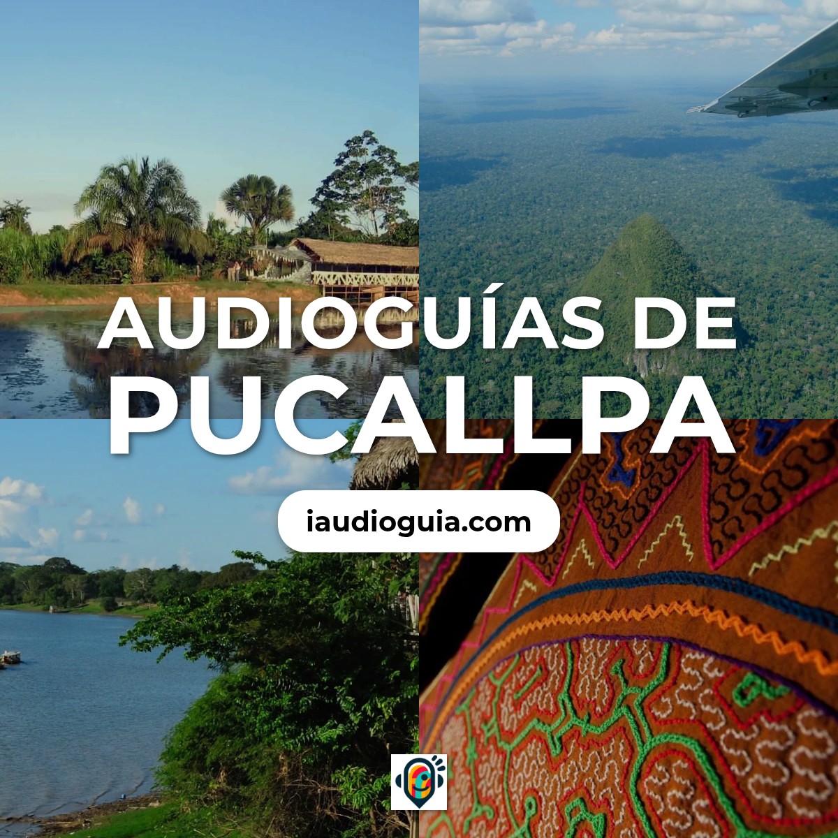 Audioguías de Pucallpa