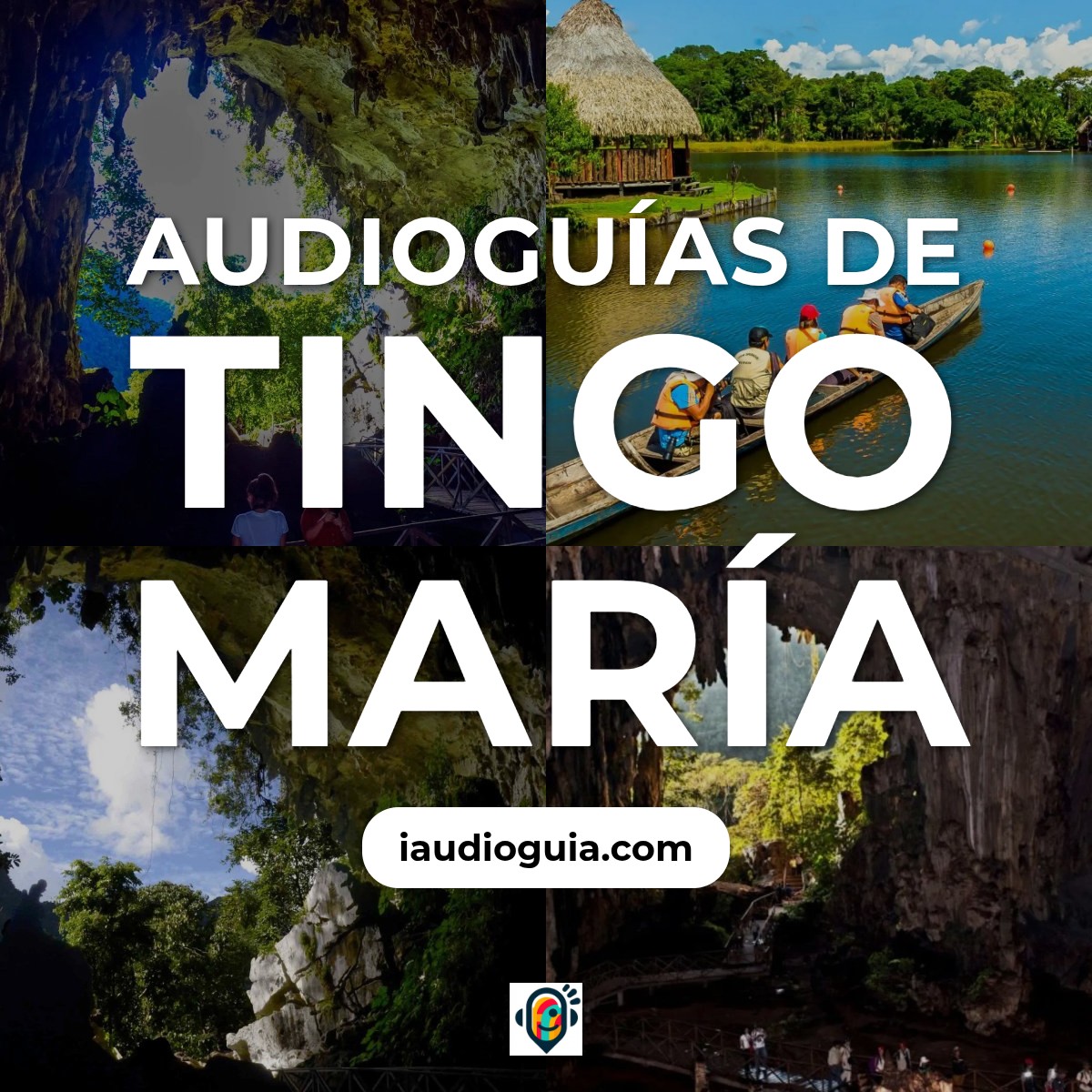 Audioguías de Tingo María