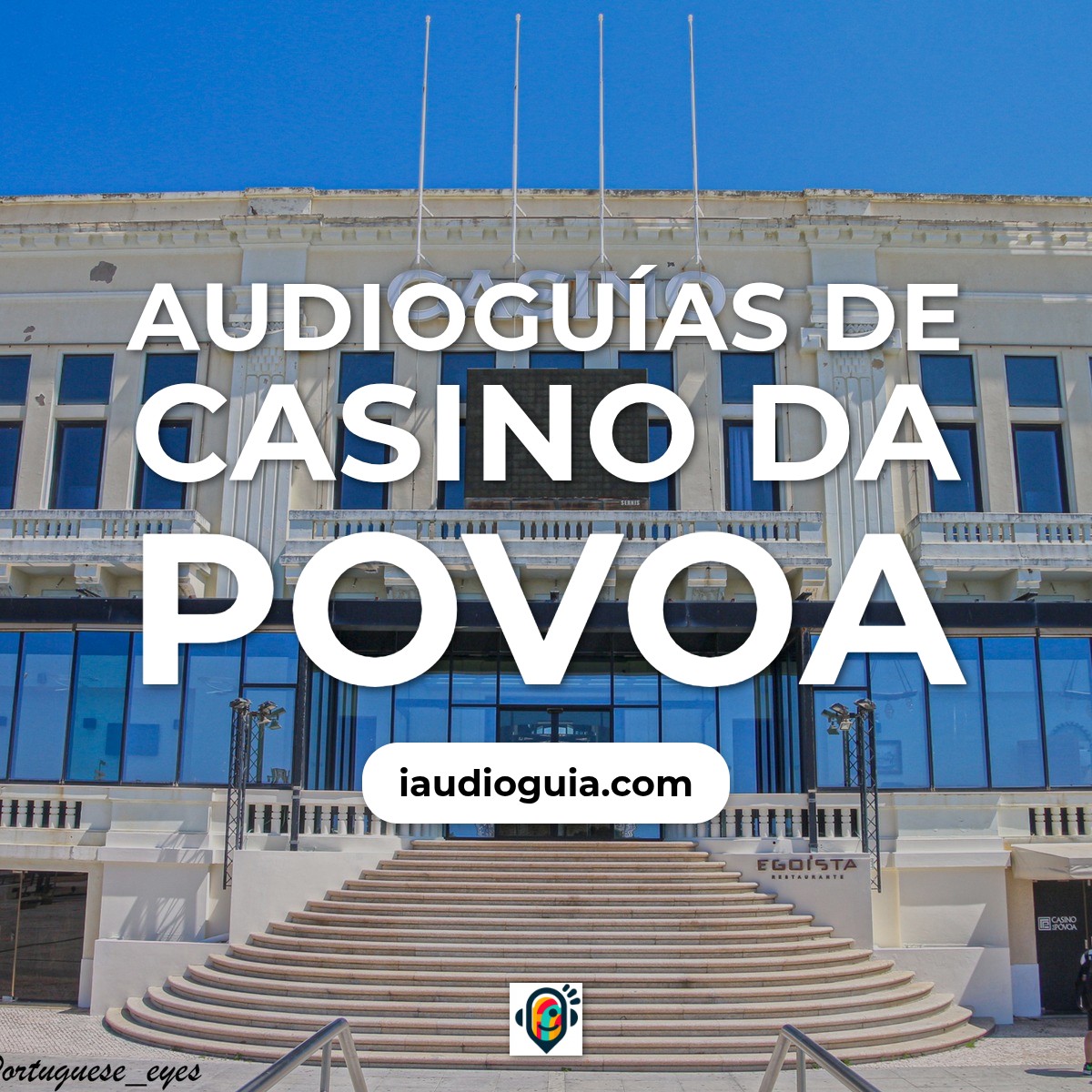 Audioguías de Casino Da Povoa