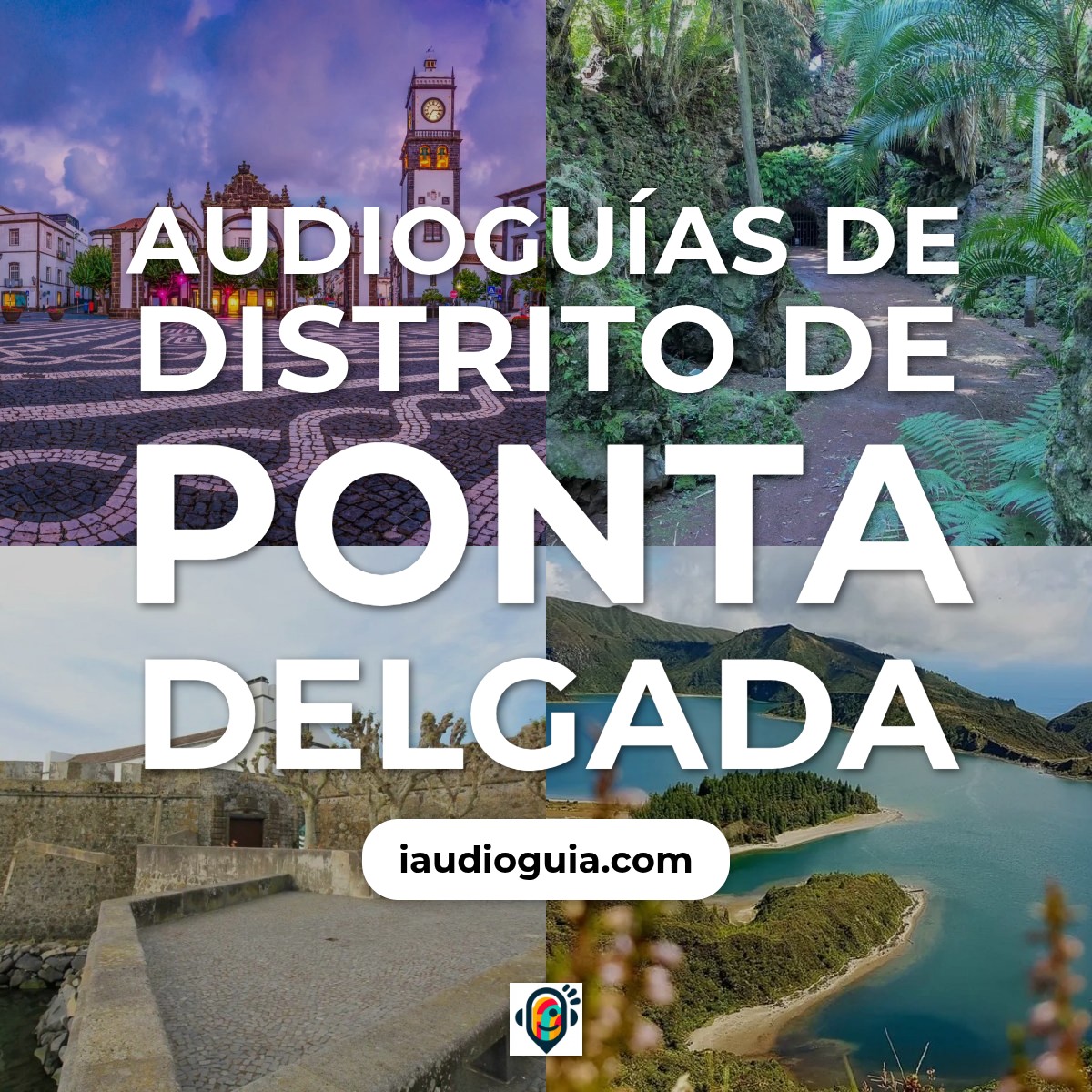 Audioguías de Distrito de Ponta Delgada