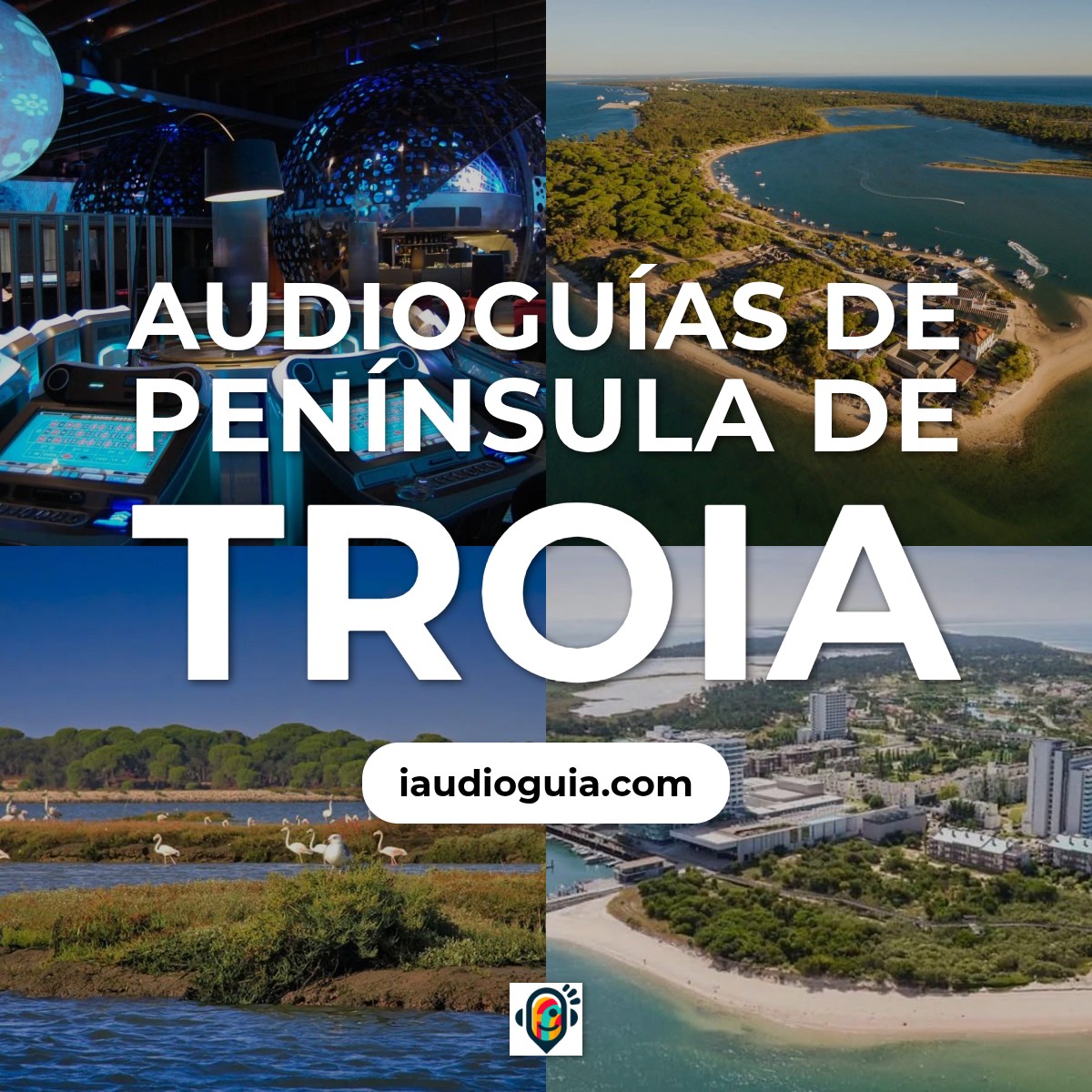 Audioguías de Península de Troia