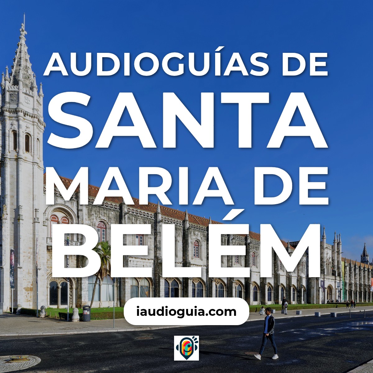 Audioguías de Santa Maria de Belém