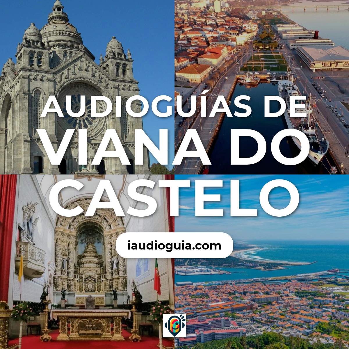 Audioguías de Viana do Castelo