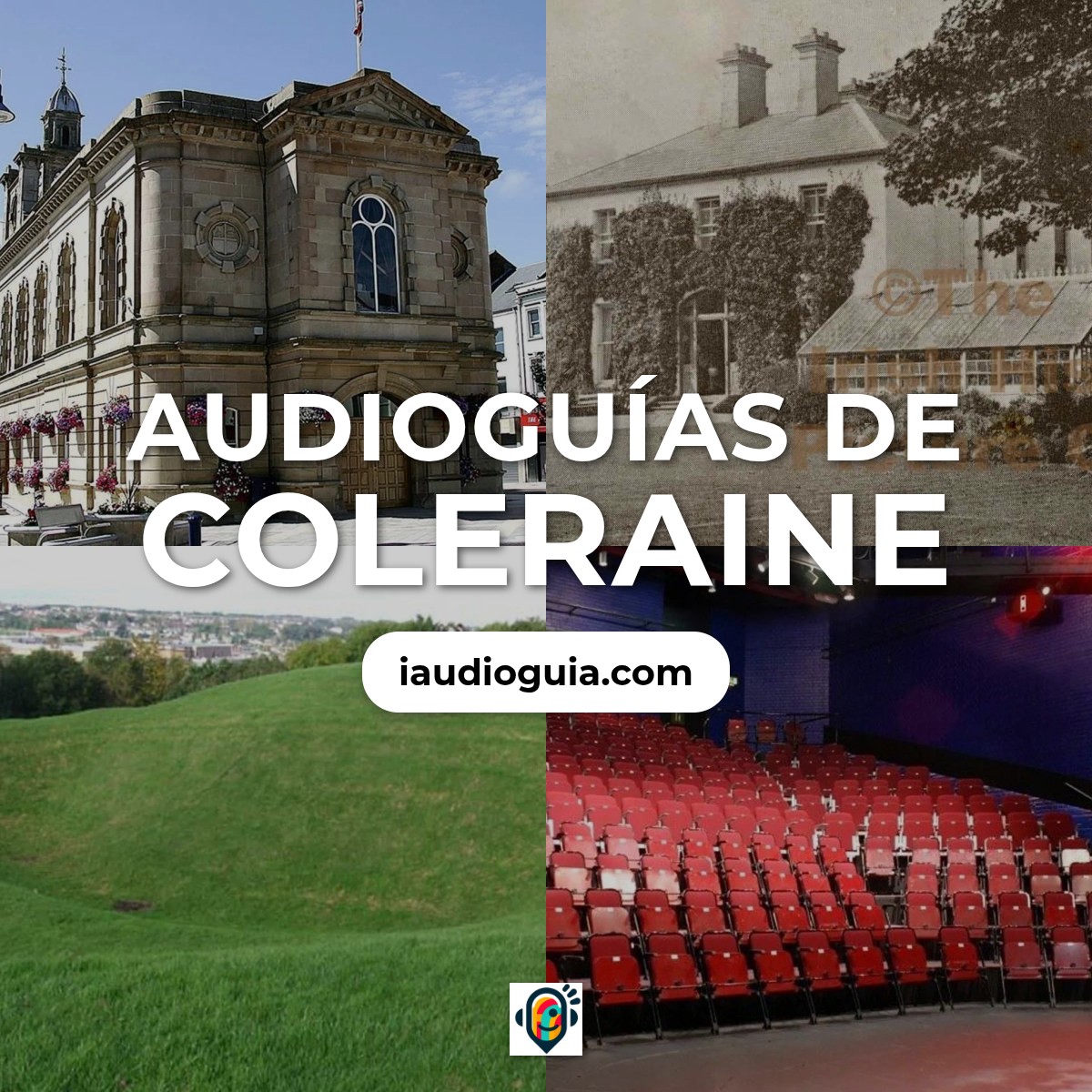 Audioguías de Coleraine