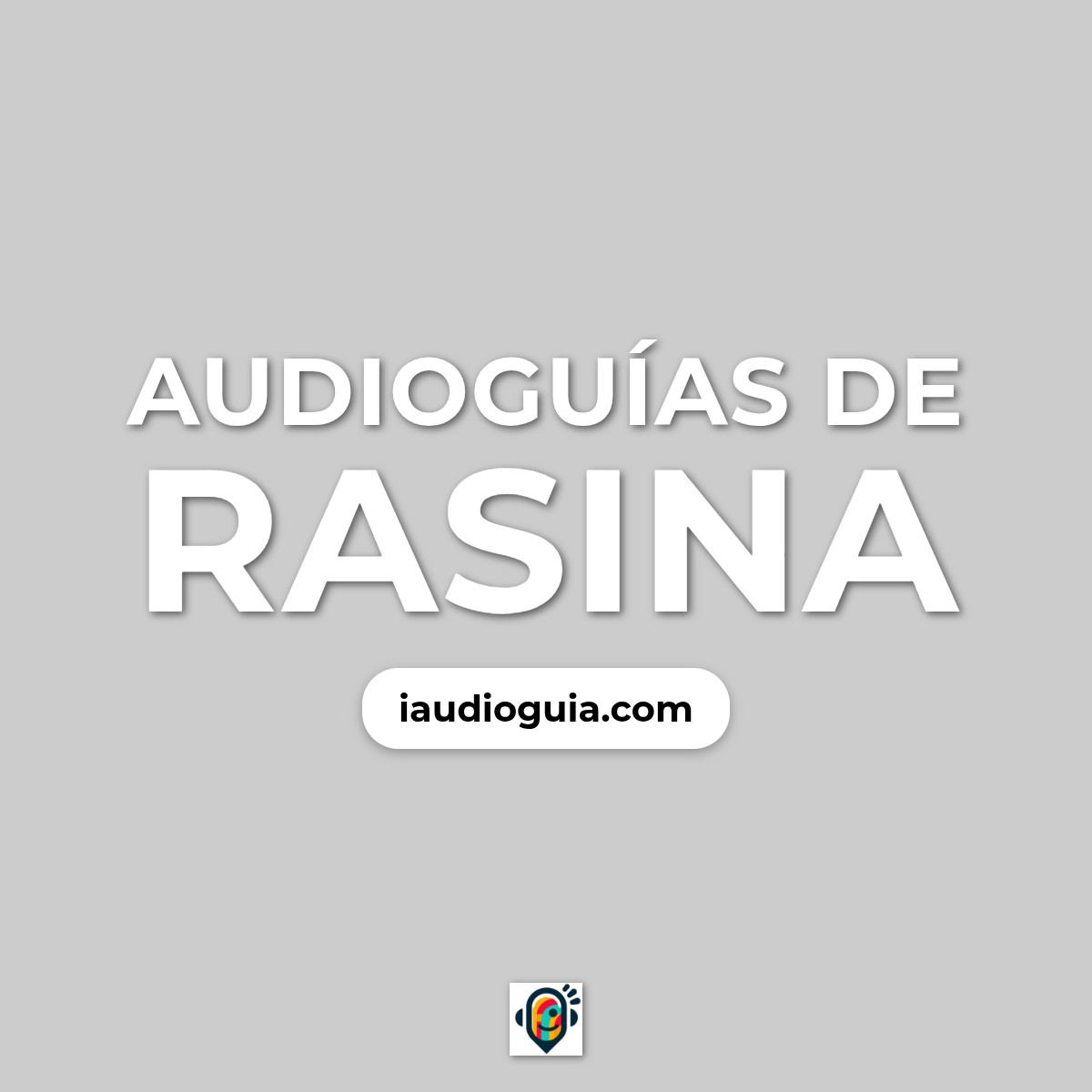 Audioguías de Rasina