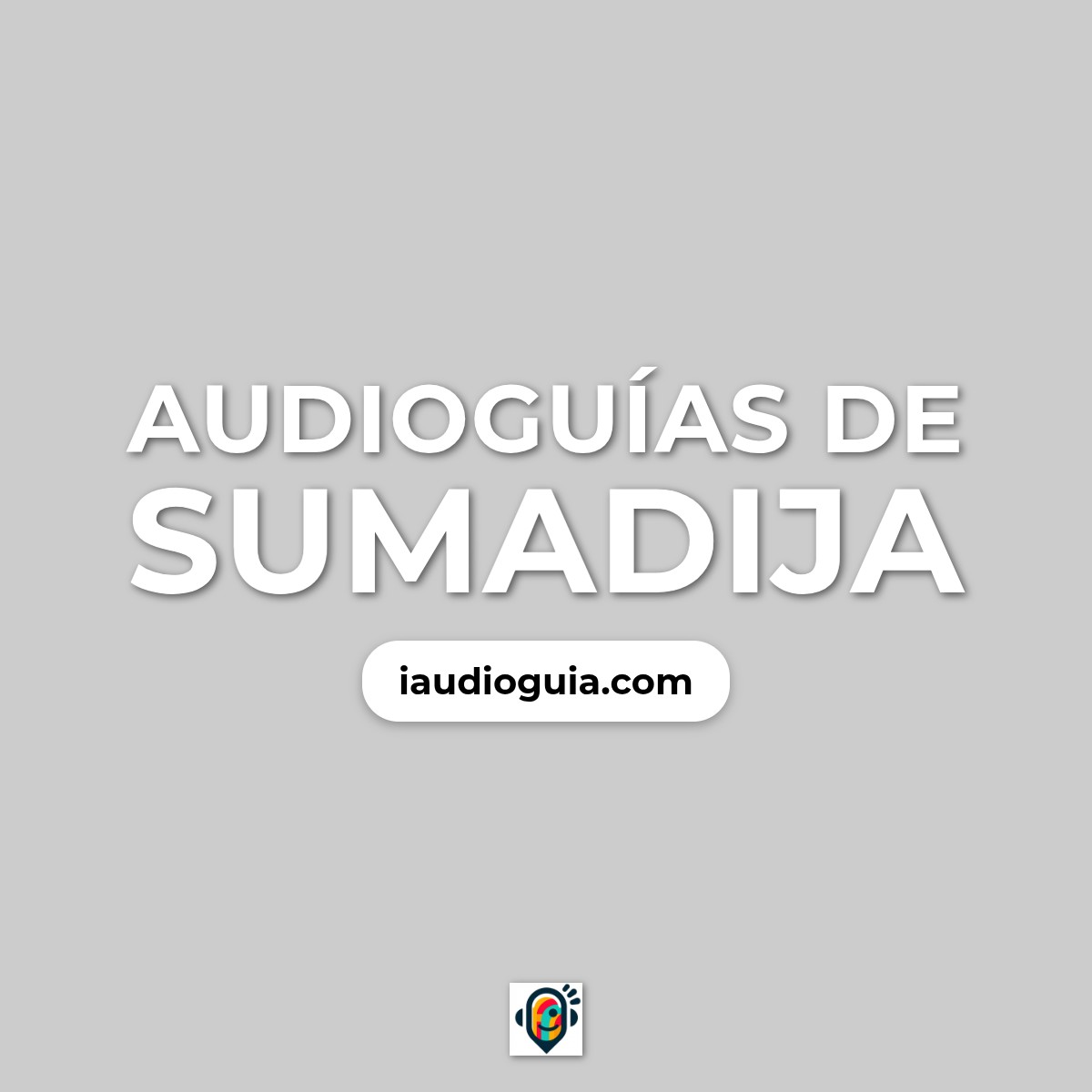 Audioguías de Sumadija