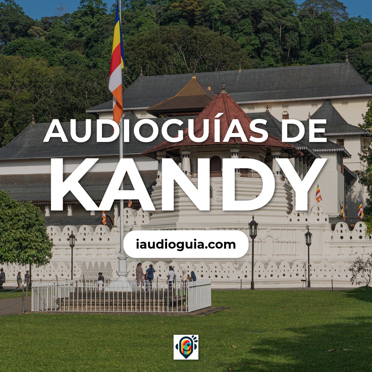 Audioguías de Kandy