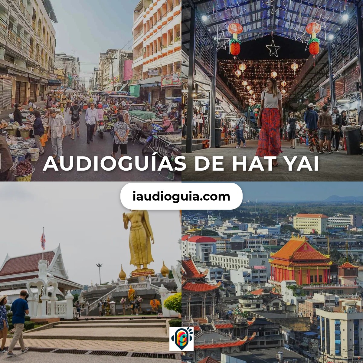 Audioguías de Hat Yai