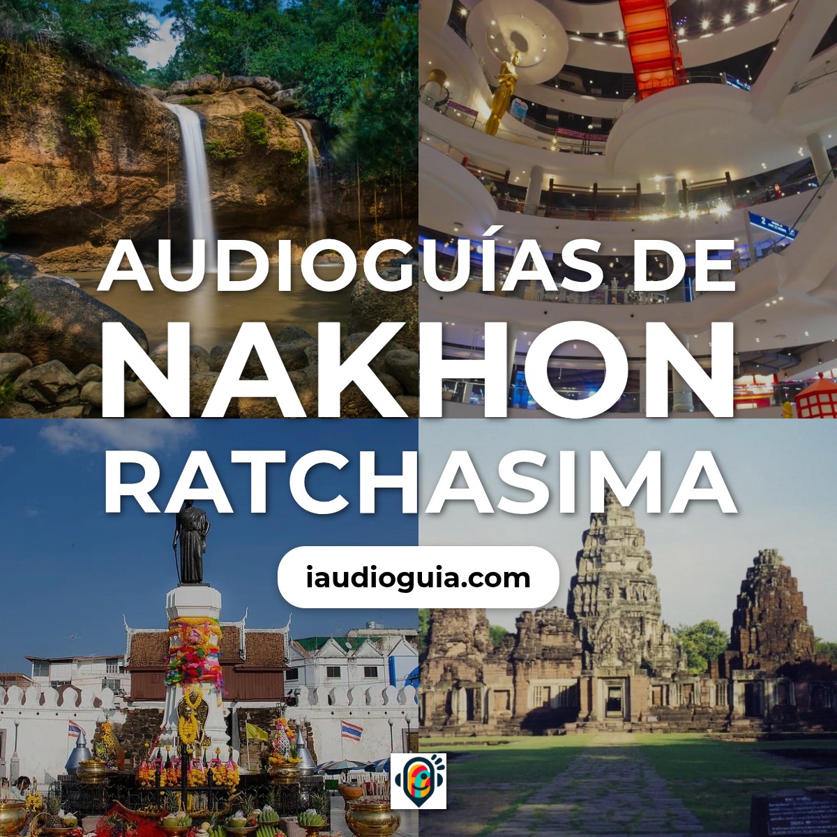 Audioguías de Nakhon Ratchasima
