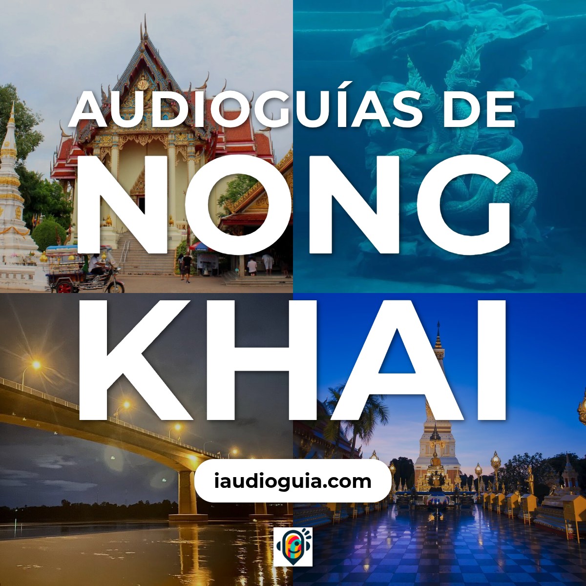 Audioguías de Nong Khai
