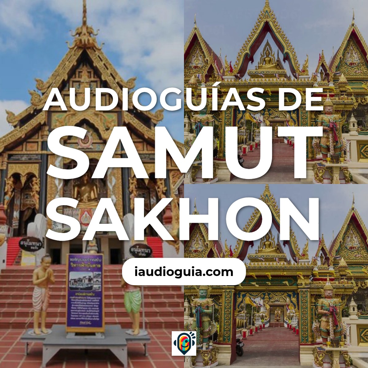 Audioguías de Samut Sakhon