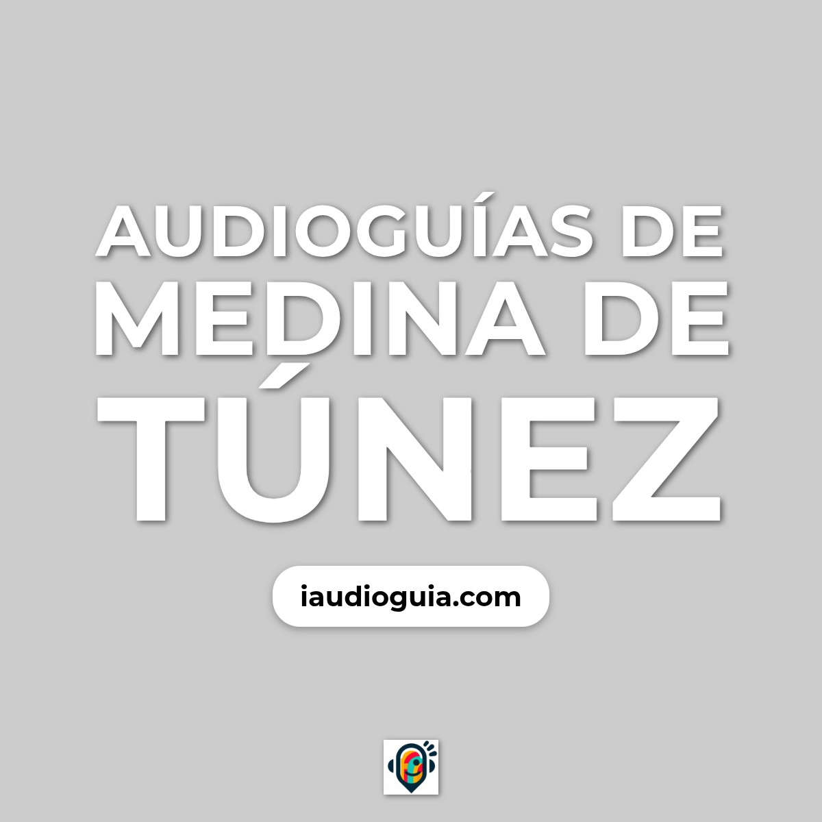 Audioguías de Medina de Túnez