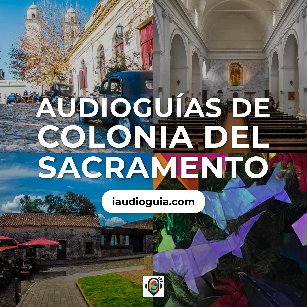 Audioguías de Colonia del Sacramento
