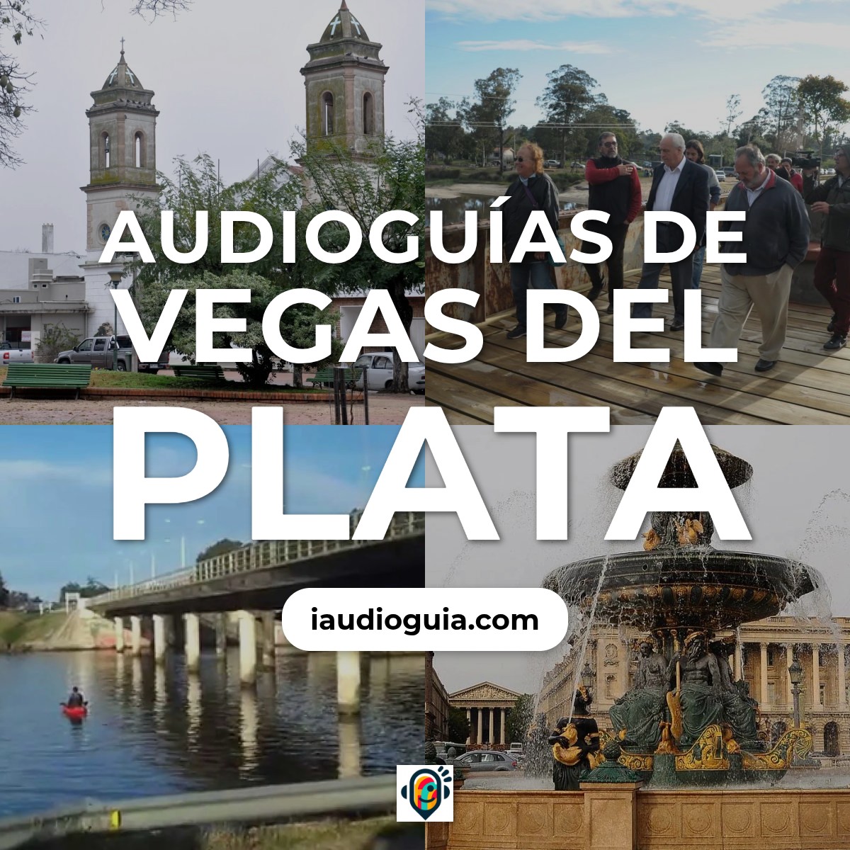 Audioguías de Vegas del Plata