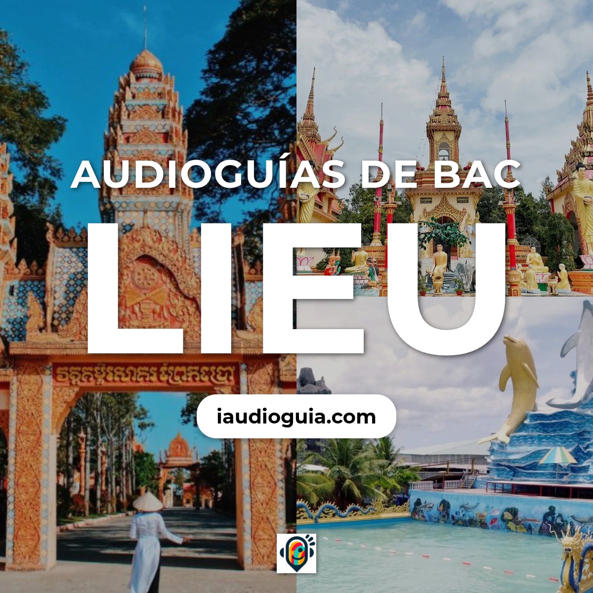 Audioguías de Bac Lieu