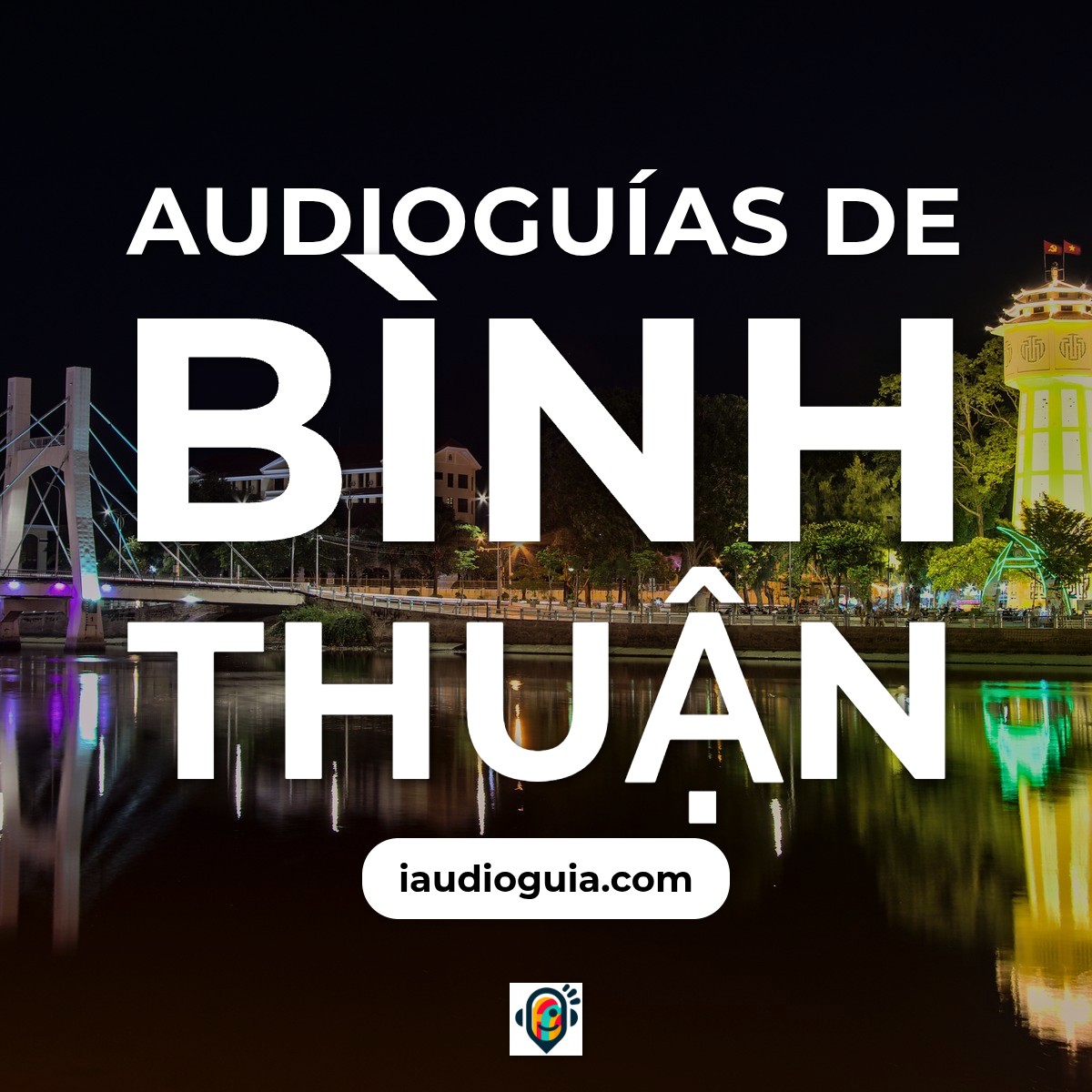 Audioguías de Bình Thuận