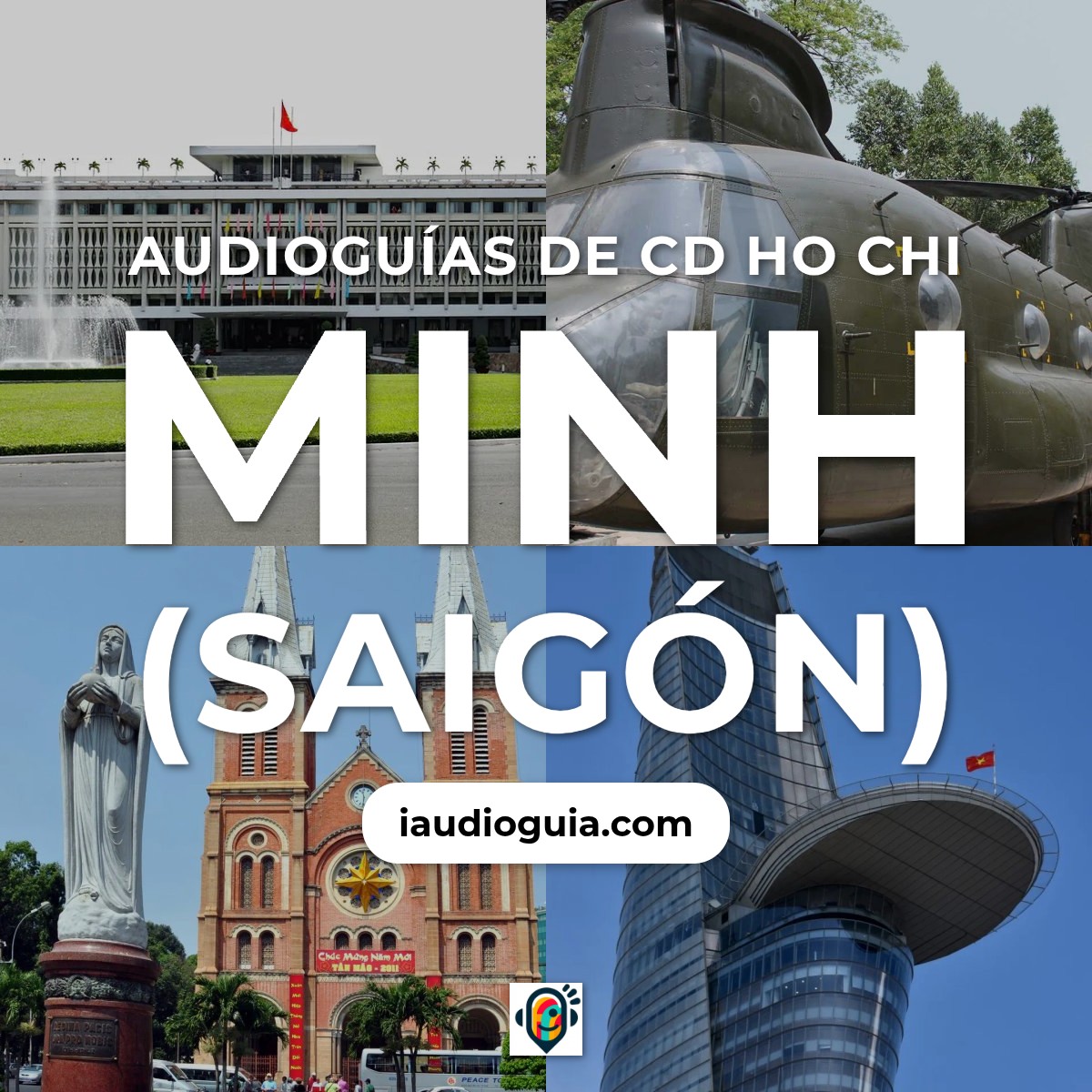 Audioguías de Cd Ho Chi Minh (Saigón)