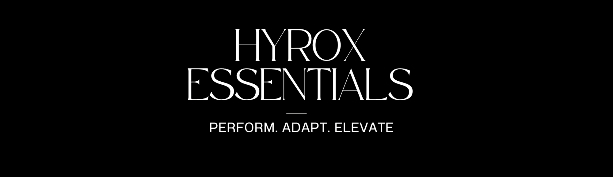 HYROX ESSENTIALS- PRO