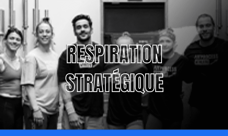 RESPIRATION STRATÉGIQUE