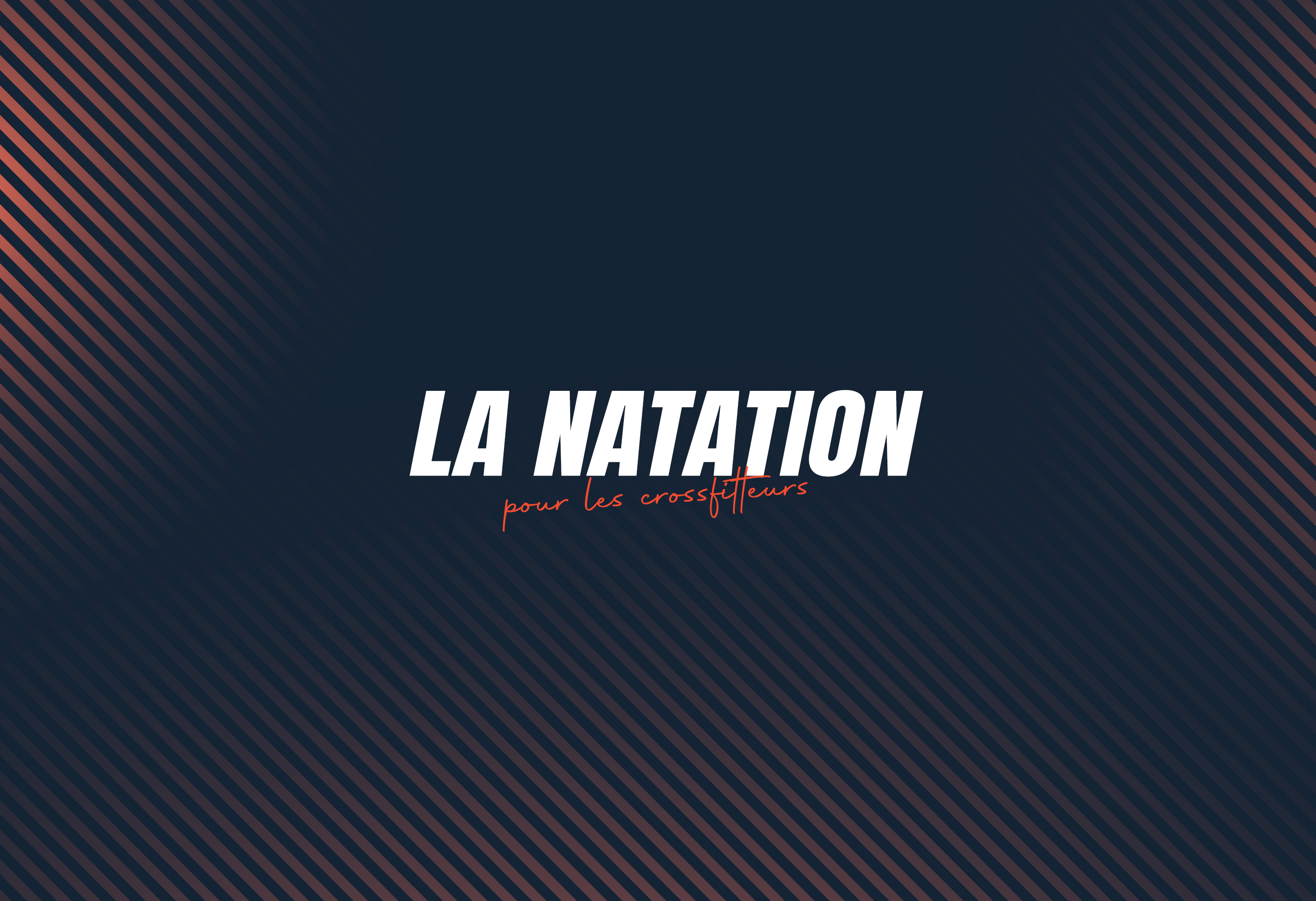 La Natation pour les Crossfitteurs