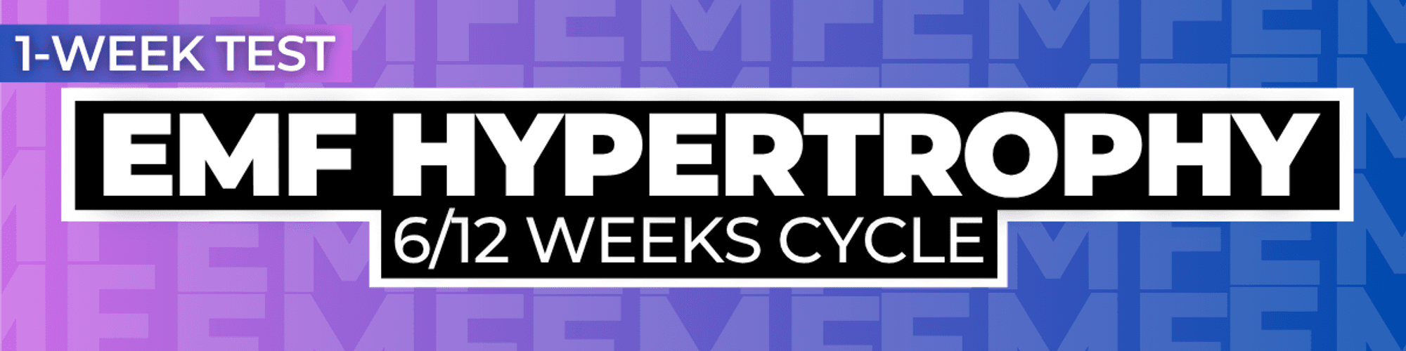 (Test Week) EMF Hypertrophy - (6/12-Weeks Bodybuilding Cycle) 🟣