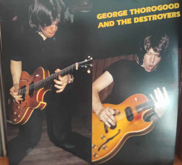 George thorogood and the destroyers
