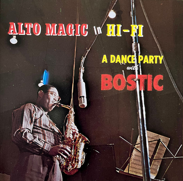 Alto Magic In Hi-Fi A Dance Party With Bostic
