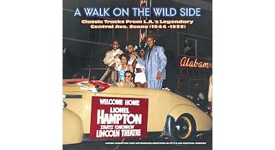 Walk On The Wild Side : Classic Tracks From L.A.'s
